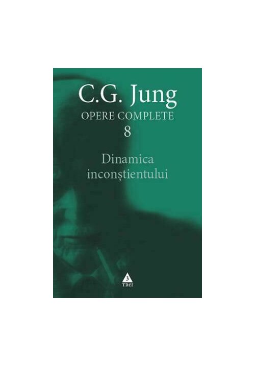 Dinamica inconstientului - Opere complete Vol. 8