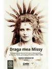 Draga mea Missy. Corespondenta ducesei de Saxa-Coburg-Gotha cu fiica sa, Maria, principesa Romaniei (1893–1900)