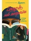 Dragoste sub acoperire. Seria Bromance, vol. 2
