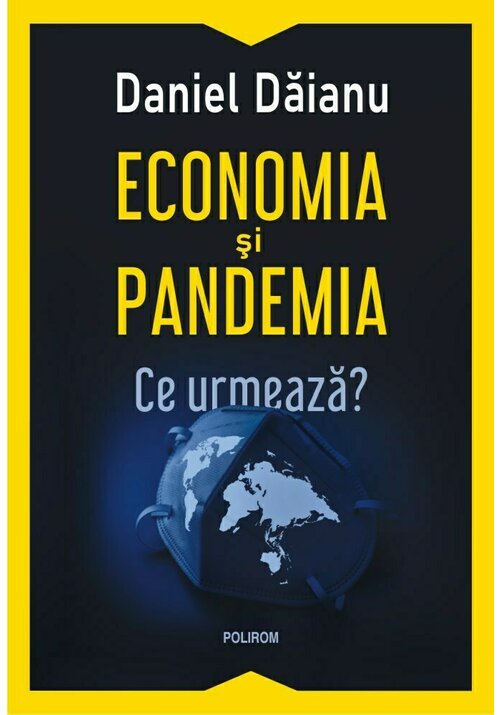 Economia si pandemia. Ce urmeaza?