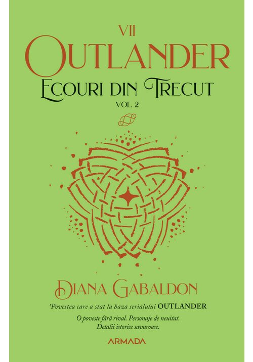 Vezi detalii pentru Ecouri din trecut. Vol. 2, Seria Outlander, partea a VII-a