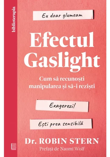 Efectul Gaslight - Dr. Robin Stern