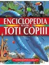 nuuuu-Enciclopedia pentru toti copiii