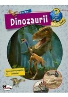 Enciclopedie Dinozaurii - 8-12 ani - cum? ce? de ce?