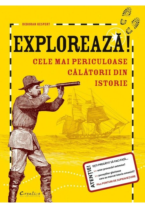 Exploreaza, cele mai periculoase calatorii din istorie Didactica Publishing House