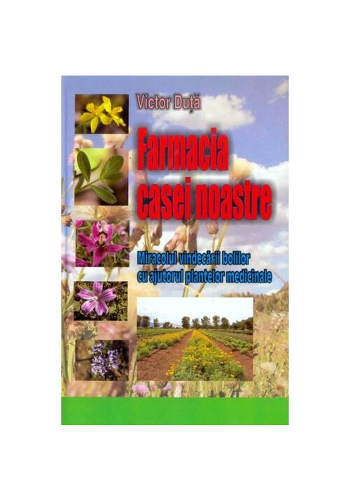 Farmacia casei noastre