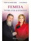 Femeia intre cer si pamant