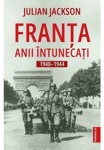 Franta. Anii intunecati 1940-1944