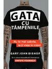 Gata cu tampeniile