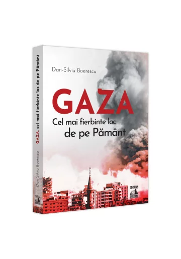 GAZA – cel mai fierbinte loc de pe Pamant