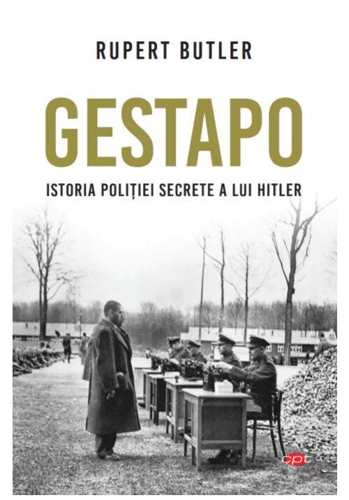 GESTAPO. Istoria politiei secrete a lui Hitler librex.ro