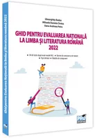 Ghid pentru Evaluarea Nationala la limba si literatura romana 2022