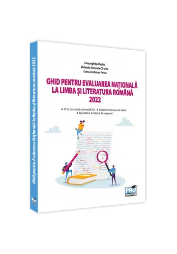 Ghid pentru Evaluarea Nationala la limba si literatura romana 2022