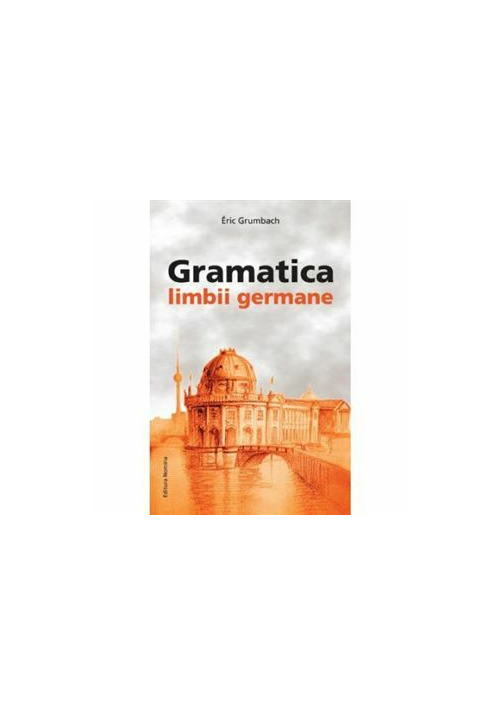 Gramatica Limbii Germane - (nivelul A2-b2)