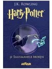 Harry Potter si talismanele mortii. Harry Potter Vol. 7