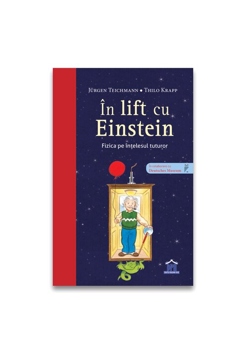 In lift cu Einstein - Fizica pe intelesul tuturor image7