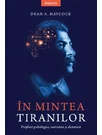 In mintea tiranilor