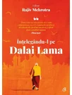 Intelegandu-l pe Dalai Lama