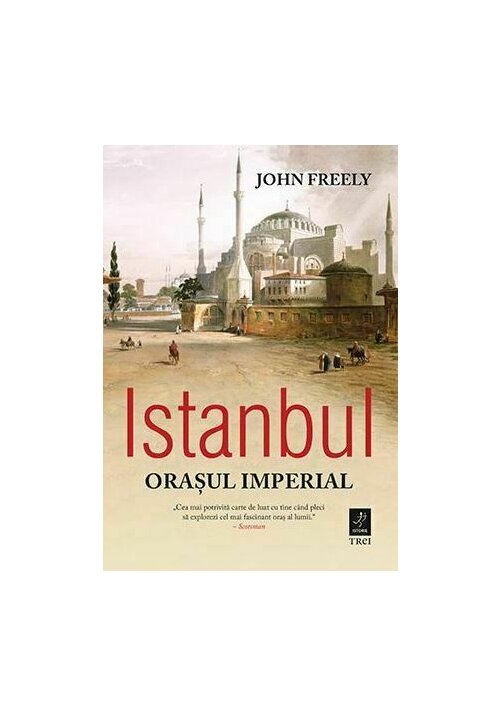Istanbul, orasul imperial librex.ro