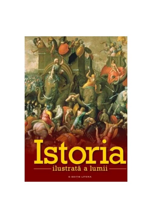 Istoria ilustrata a lumii. album premium