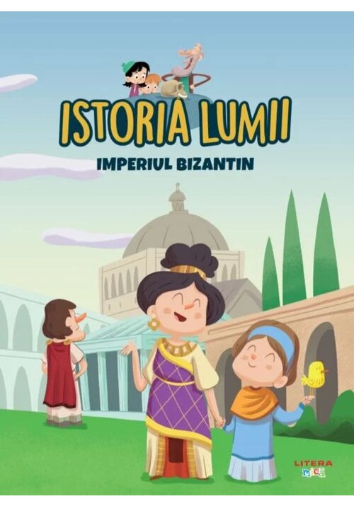 Istoria lumii. Imperiul Bizantin