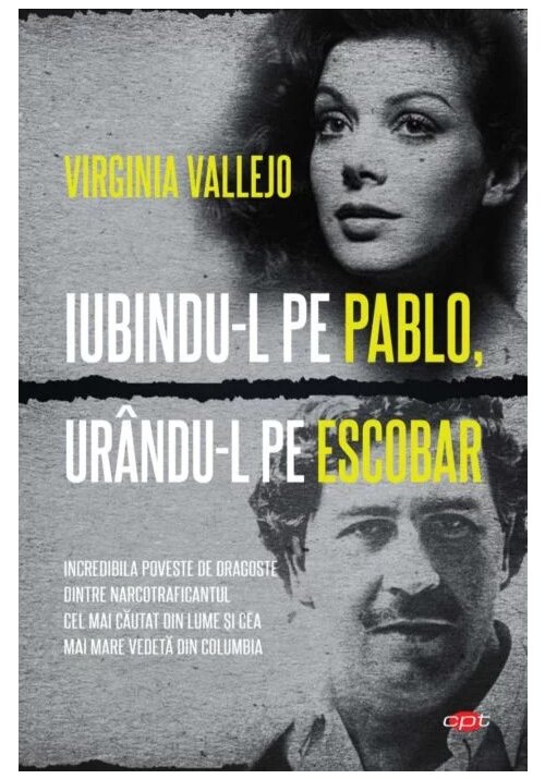 Iubindu-l pe Pablo, urandu-l pe Escobar