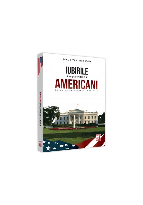 Iubirile presedintilor americani