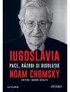 Iugoslavia. Pace, razboi si disolutie