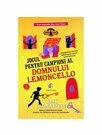 Jocul pentru campioni al domnului Lemoncello (vol.4)
