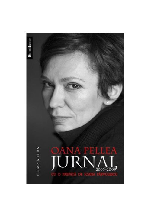 Vezi detalii pentru Jurnal 2003-2009 - Oana Pellea