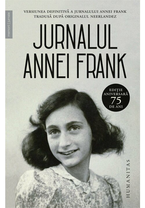 Jurnalul Annei Frank. Editie aniversara Humanitas