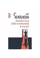 Jurnalul unui killer sentimental • Yacare