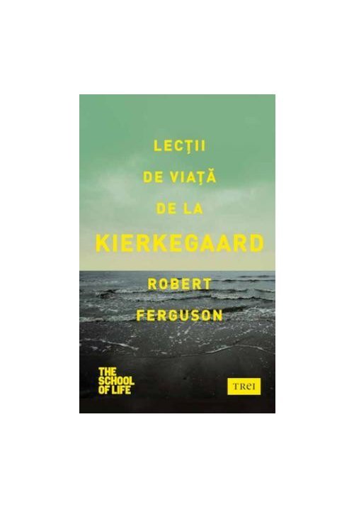 Lectii de viata de la Kierkegaard