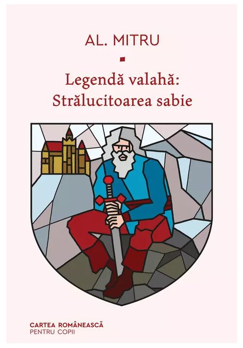 Legenda valaha: Stralucitoarea sabie. Volumul al III-lea