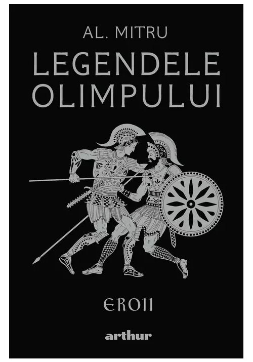 Legendele Olimpului: Eroii | editie ilustrata Arthur
