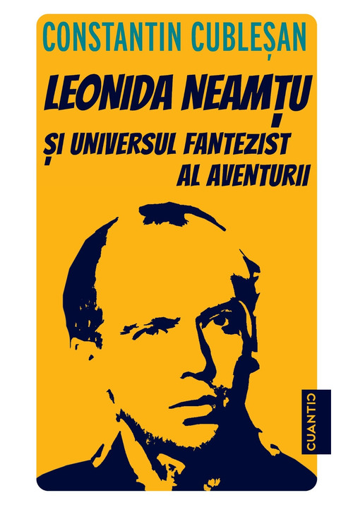Vezi detalii pentru Leonida Neamtu si universul fantezist al aventurii. Bonus: Strania poveste a marelui joc – roman de Leonida Neamtu