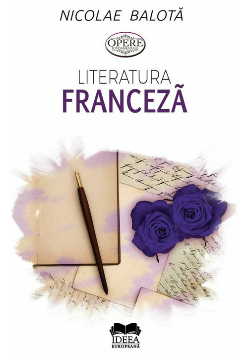 Vezi detalii pentru Literatura franceza. De la Villon la zilele noastre