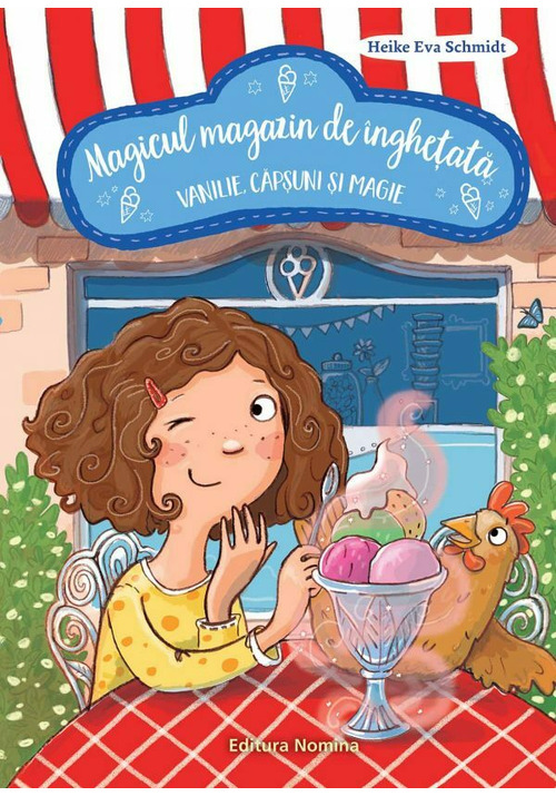 Magicul magazin de inghetata. Vol I - Vanilie, capsuni si Magie