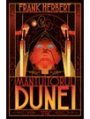Mantuitorul Dunei (Seria Dune, partea a II-a, ed. 2019)