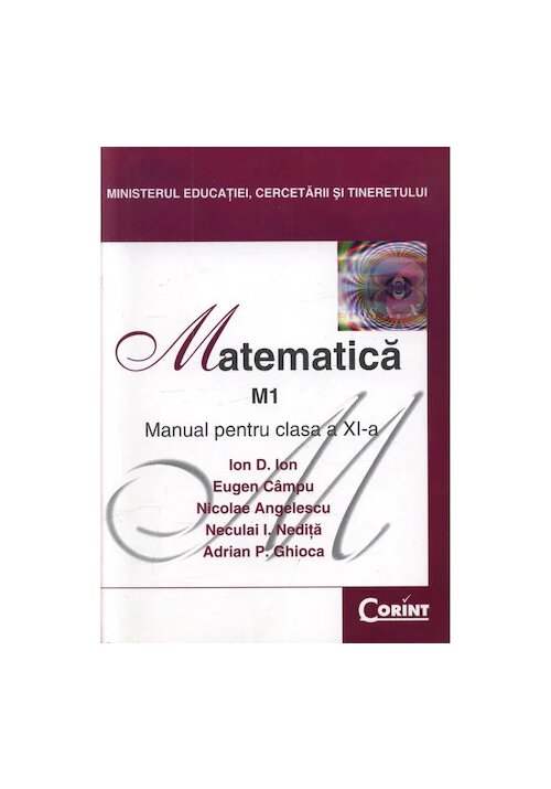 Manual pentru clasa a XI-a – Matematica M1 Corint