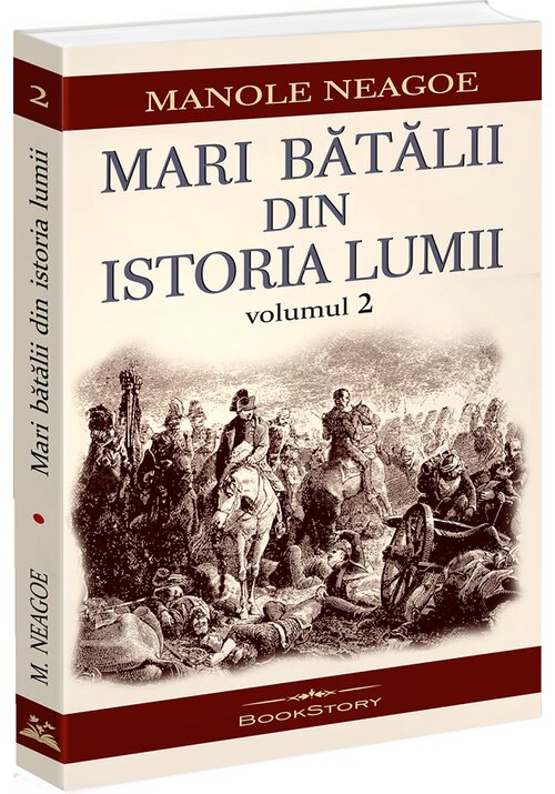 Mari batalii din istoria lumii, Vol.2