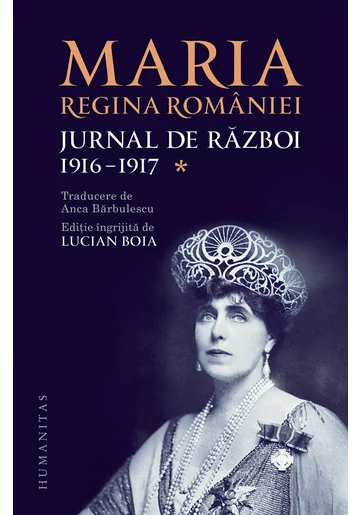 Maria, regina Romaniei, Jurnal de razboi (I). 1916-1917