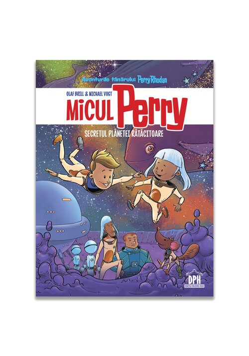 Micul Perry - Secretul planetei ratacitoare - vol 1