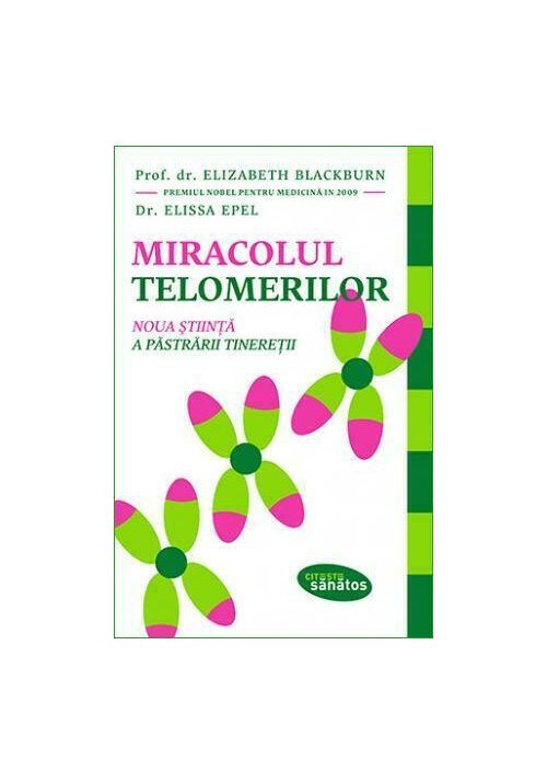 Miracolul telomerilor librex.ro