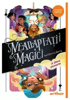 Neadaptatii magici (#2) A doua poveste
