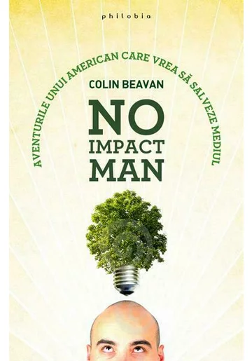 No Impact Man: aventurile unui american care vrea sa salveze mediul