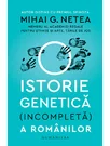 O istorie genetica (incompleta) a romanilor