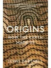 Origins: How The Earth Made Us