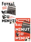 Pachet Fotbal Minut cu Minut. Set 2 carti