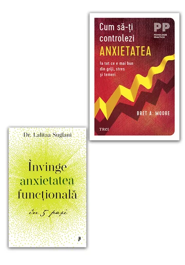 Pachet Invinge anxietatea functionala in 5 pasi + Cum sa-ti controlezi anxietatea. Set 2 carti